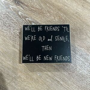 NWT Collin’s fresh original we’ll be friends sign